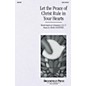 Brookfield Let the Peace of Christ Rule in Your Hearts SATB composed by Craig Courtney thumbnail