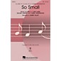 Hal Leonard So Small SSA by Carrie Underwood arranged by Barry Talley thumbnail