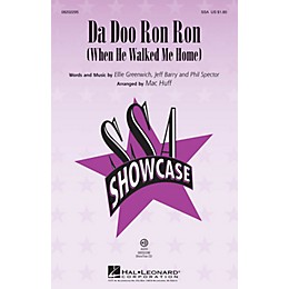 Hal Leonard Da Doo Ron Ron (When He Walked Me Home) SSA by The Crystals arranged by Mac Huff