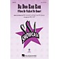 Hal Leonard Da Doo Ron Ron (When He Walked Me Home) SSA by The Crystals arranged by Mac Huff thumbnail