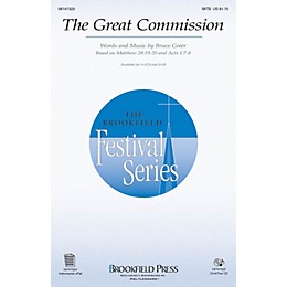 Brookfield The Great Commission SATB composed by Bruce Greer
