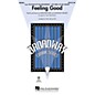 Hal Leonard Feeling Good (from The Roar of the Greasepaint) SATB by Michael Buble arranged by Alan Billingsley thumbnail