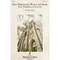 Brookfield The Dwelling Place of God (The Tabernacle of God) SATB thumbnail