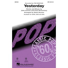 Hal Leonard Yesterday SATB by The Beatles arranged by Mark Brymer