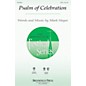 Brookfield Psalm of Celebration SATB composed by Mark Hayes thumbnail