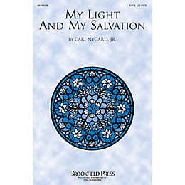 Brookfield My Light and My Salvation SATB composed by Carl Nygard, Jr.