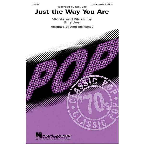 Hal Leonard Just the Way You Are SATB a cappella by Billy Joel arranged by Alan Billingsley