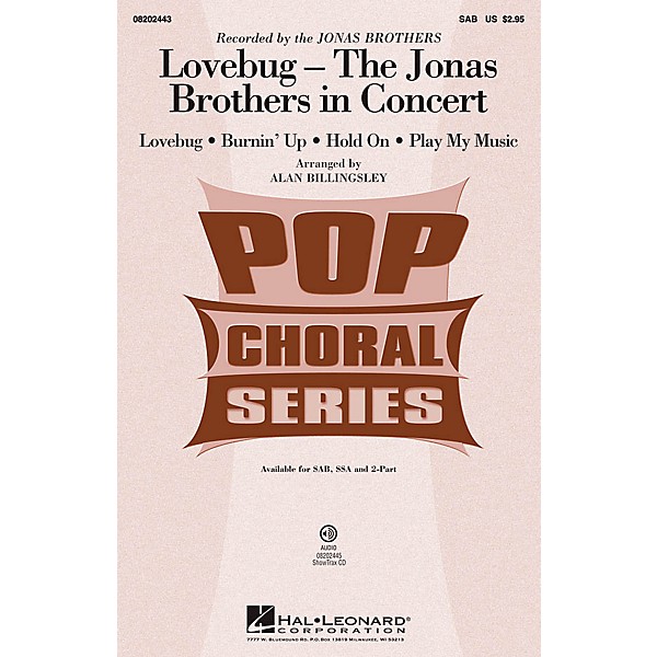 Hal Leonard Lovebug - The Jonas Brothers In Concert (Medley) SAB by Jonas Brothers arranged by Alan Billingsley