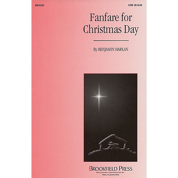 Brookfield Fanfare for Christmas Day SATB composed by Benjamin Harlan