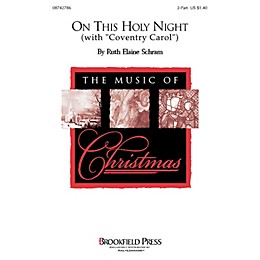 Brookfield On This Holy Night 2-Part composed by Ruth Elaine Schram