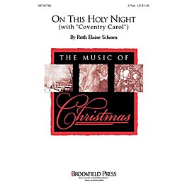 Brookfield On This Holy Night 2-Part composed by Ruth Elaine Schram