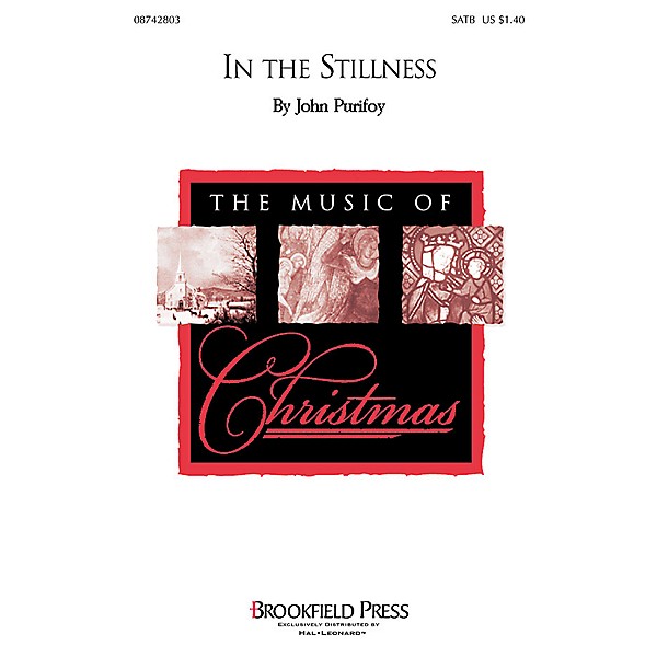 Brookfield In the Stillness SATB arranged by John Purifoy