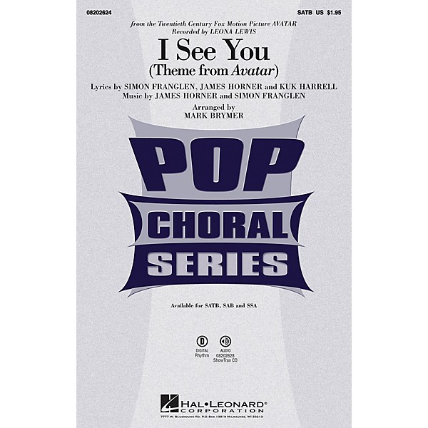 Hal Leonard I See You (from Avatar) SATB by Leona Lewis arranged by Mark Brymer