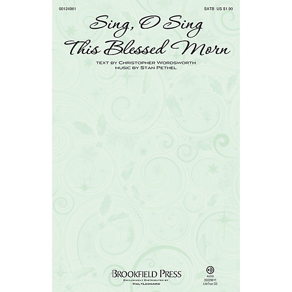 Brookfield Sing, O Sing This Blessed Morn SATB composed by Stan Pethel