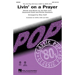 Hal Leonard Livin' on a Prayer SATB by Bon Jovi arranged by Mac Huff