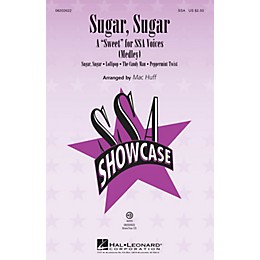 Hal Leonard Sugar, Sugar (A Sweet for SSA Voices (Medley)) SSA arranged by Mac Huff