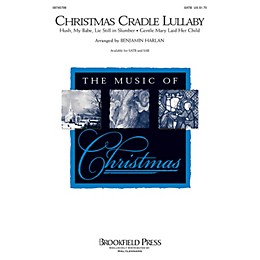 Brookfield Christmas Cradle Lullaby SATB arranged by Benjamin Harlan
