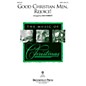 Brookfield Good Christian Men, Rejoice! SATB arranged by Dan Forrest thumbnail