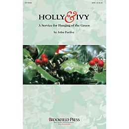 Brookfield Holly and Ivy (A Service for Hanging of the Green) SATB arranged by John Purifoy