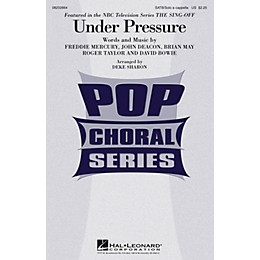 Hal Leonard Under Pressure (from NBC's The Sing-Off) SATB and Solo A Cappella by David Bowie arranged by Deke Sharon