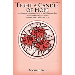 Brookfield Light a Candle of Hope (An Anthem for Advent Services and Christmas Eve) SATB composed by John Purifoy
