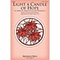 Brookfield Light a Candle of Hope (An Anthem for Advent Services and Christmas Eve) SATB composed by John Purifoy thumbnail