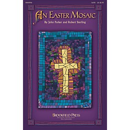 Brookfield An Easter Mosaic SATB composed by Robert Sterling