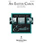 Brookfield An Easter Carol SAB composed by Stan Pethel thumbnail