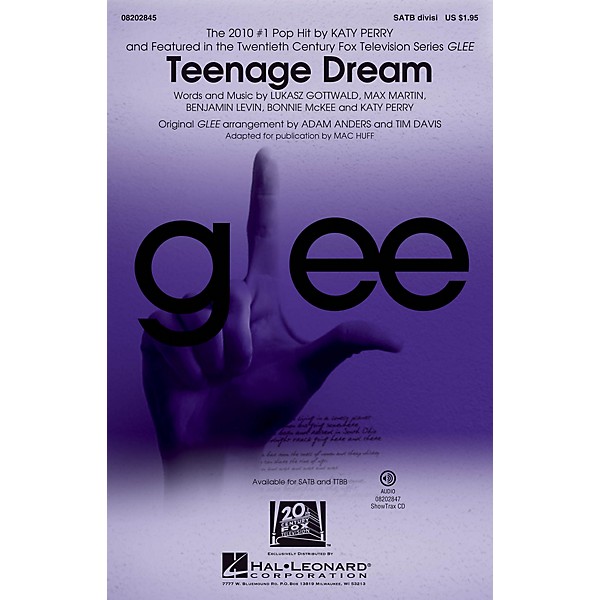 Hal Leonard Teenage Dream (featured in Glee) SATB Divisi by Katy Perry arranged by Mac Huff