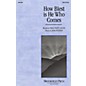 Brookfield How Blest Is He Who Comes SATB composed by John Purifoy thumbnail