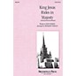 Brookfield King Jesus Rides in Majesty (SATB) SATB composed by Benjamin Harlan thumbnail