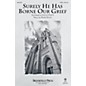 Brookfield Surely He Has Borne Our Grief SATB composed by Mark Hayes thumbnail