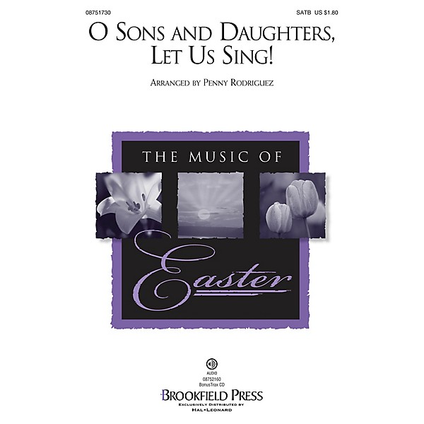 Brookfield O Sons and Daughters, Let Us Sing! SATB arranged by Penny Rodriguez