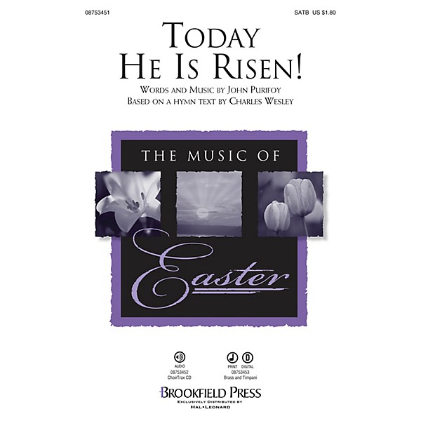 Brookfield Today He Is Risen! SATB composed by John Purifoy
