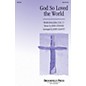 Brookfield God So Loved the World SATB arranged by John Leavitt thumbnail