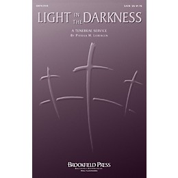 Brookfield Light in the Darkness SATB