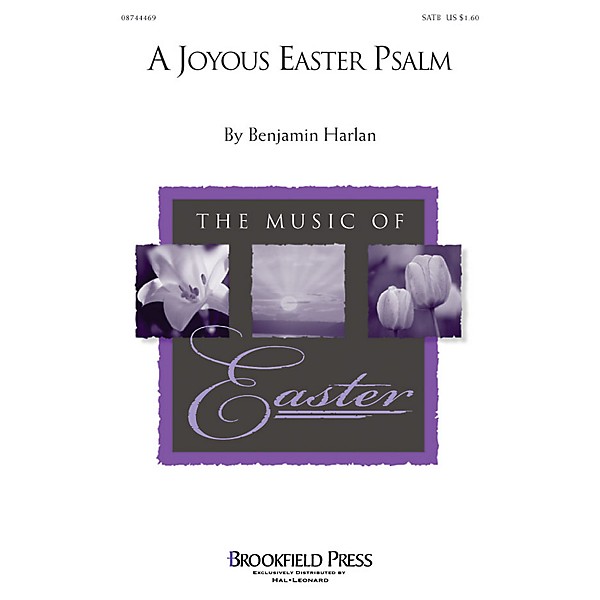 Brookfield A Joyous Easter Psalm SATB composed by Benjamin Harlan