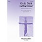 Brookfield Go to Dark Gethsemane SATB composed by Mark Hill thumbnail