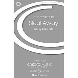Boosey and Hawkes Steal Away (CME Building Bridges) SAB arranged by Brian Tate