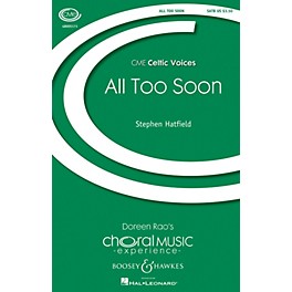 Boosey and Hawkes All Too Soon (- Traditional Celtic Tunes CME Celtic Voices) SATB arranged by Stephen Hatfield