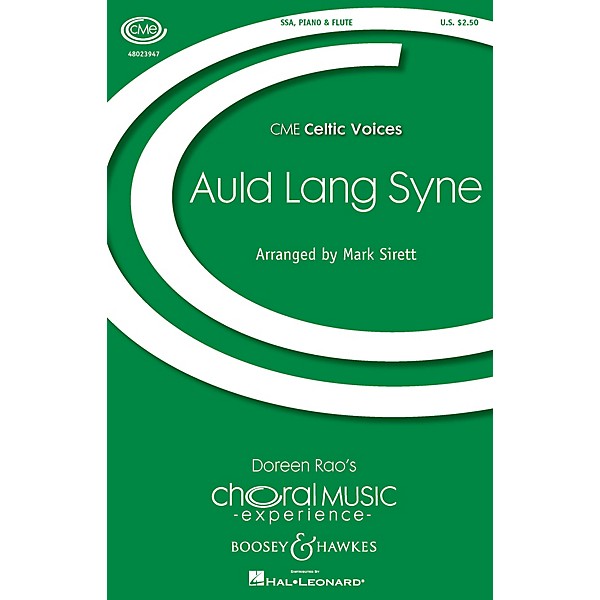 Boosey and Hawkes Auld Lang Syne (CME Celtic Voices) SSA arranged by Mark Sirett