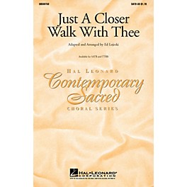 Hal Leonard Just a Closer Walk with Thee SATB arranged by Ed Lojeski