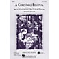 Hal Leonard A Christmas Festival (Medley) SATB arranged by Ed Lojeski thumbnail