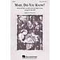 Hal Leonard Mary, Did You Know? SATB a cappella arranged by Mac Huff thumbnail