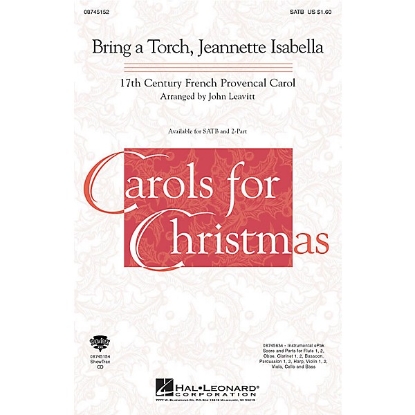 Hal Leonard Bring a Torch, Jeanette Isabella SATB arranged by John Leavitt