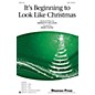 Shawnee Press It's Beginning to Look Like Christmas SAB arranged by Mark Hayes thumbnail