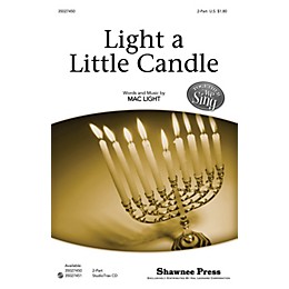 Shawnee Press Light a Little Candle (Together We Sing Series) 2-Part composed by Mac Light