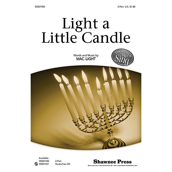 Shawnee Press Light a Little Candle (Together We Sing Series) 2-Part composed by Mac Light