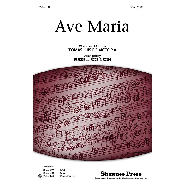 Shawnee Press Ave Maria SSA, OPT. ACCOMPANIMENT arranged by Russell Robinson