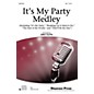 Shawnee Press It's My Party Medley SSA arranged by Greg Gilpin thumbnail